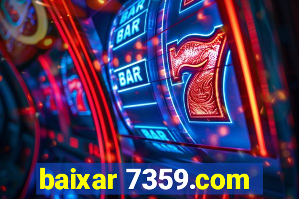 baixar 7359.com